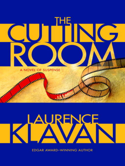 Title details for The Cutting Room by Laurence Klavan - Available